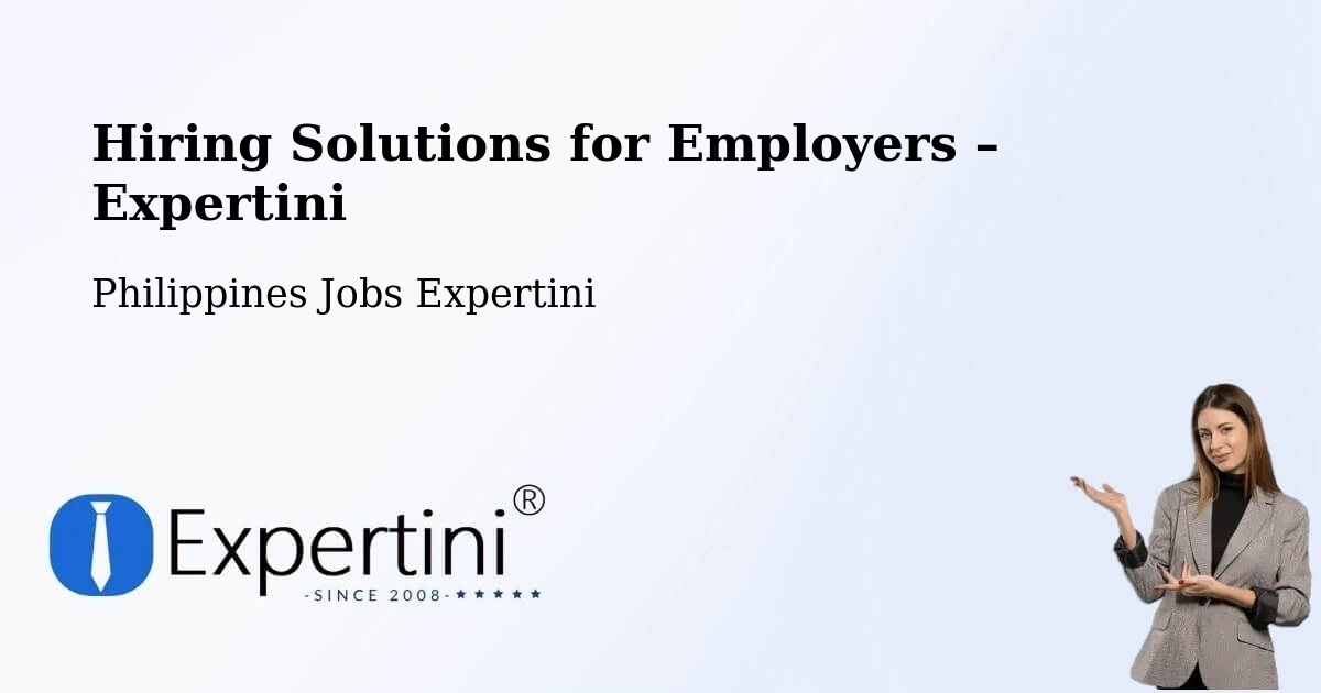 Hiring Solutions for Employers in Surigao City - Surigao City, Philippines Jobs Expertini